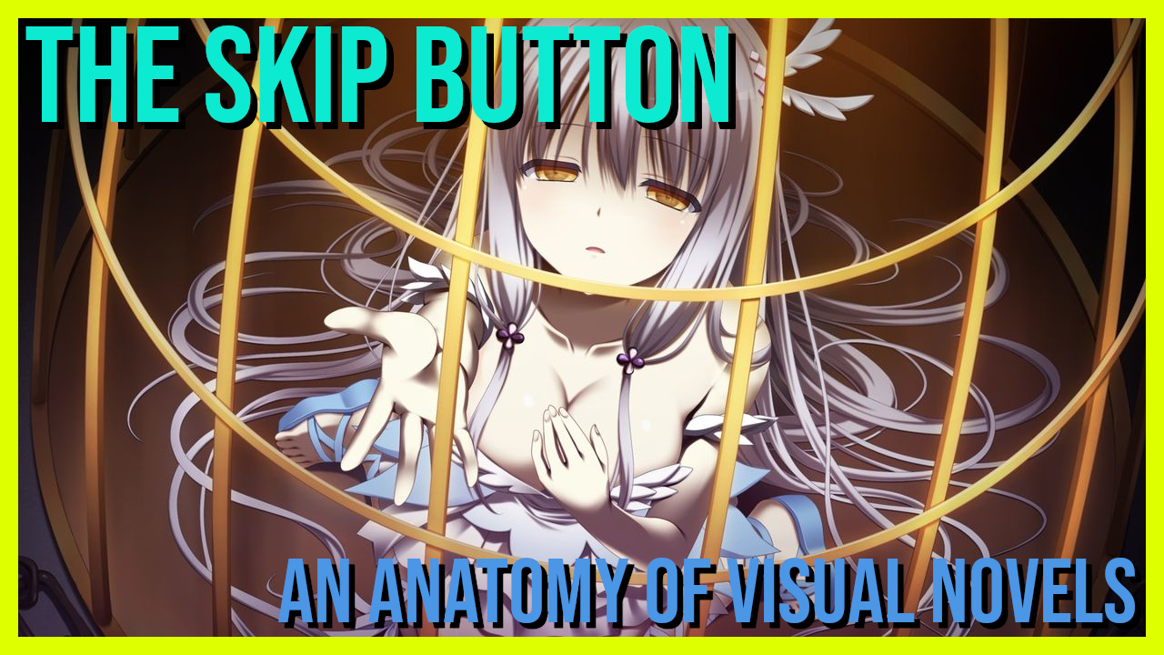 The Skip Button – An Anatomy of Visual Novels - Towards The End Sky ...